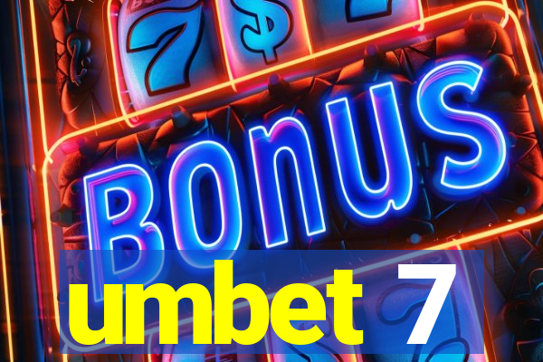 umbet 7